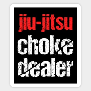 Jiu-jitsu choke dealer Magnet